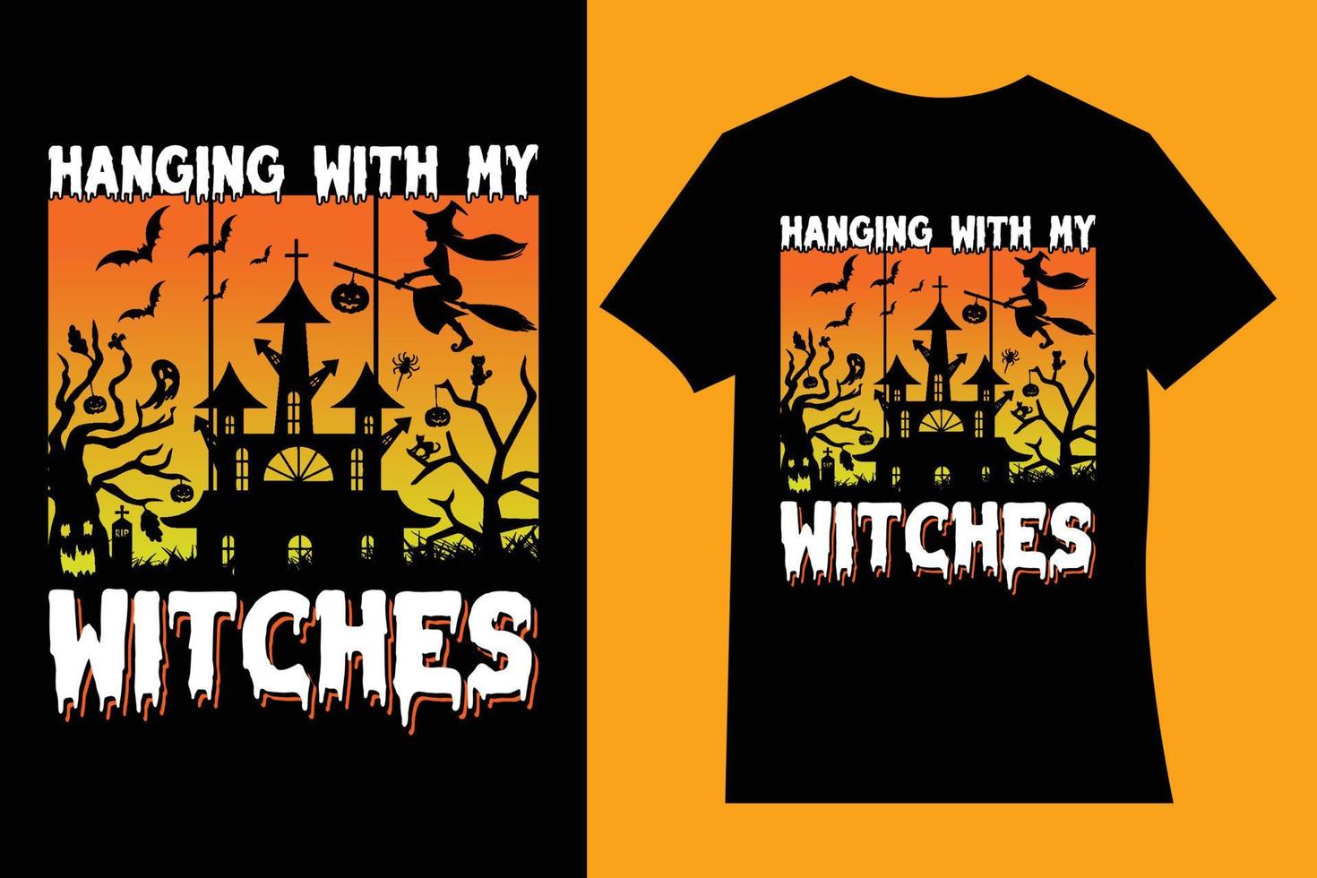 Hanging with my witches t-shirt design. vector