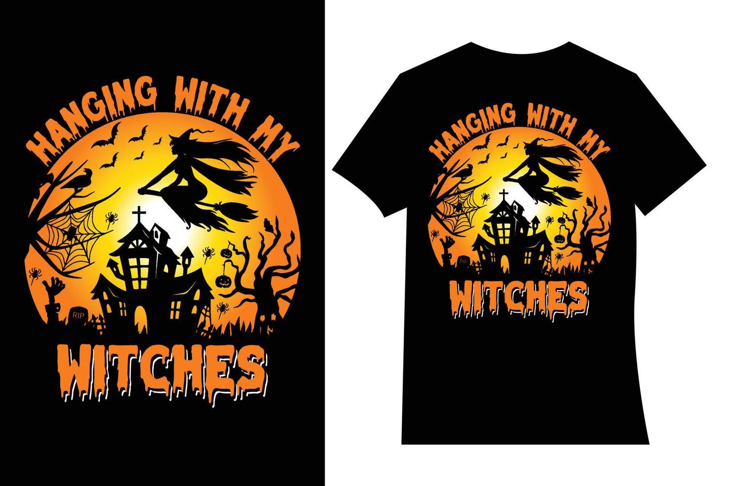 Hanging with my witches t-shirt design. vector