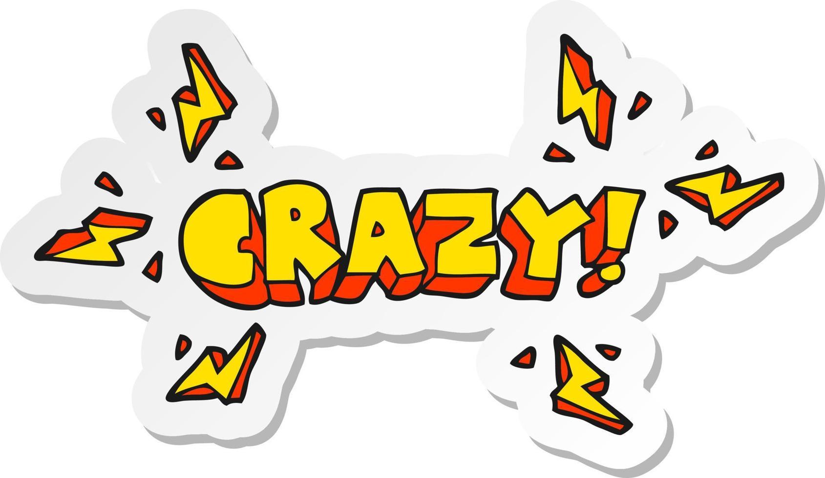 sticker of a cartoon shout crazy vector