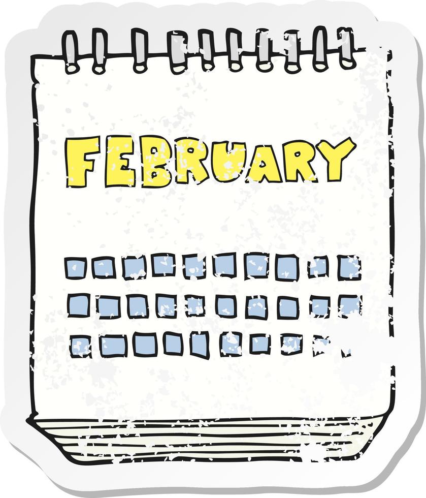 retro distressed sticker of a cartoon calendar showing month of february vector
