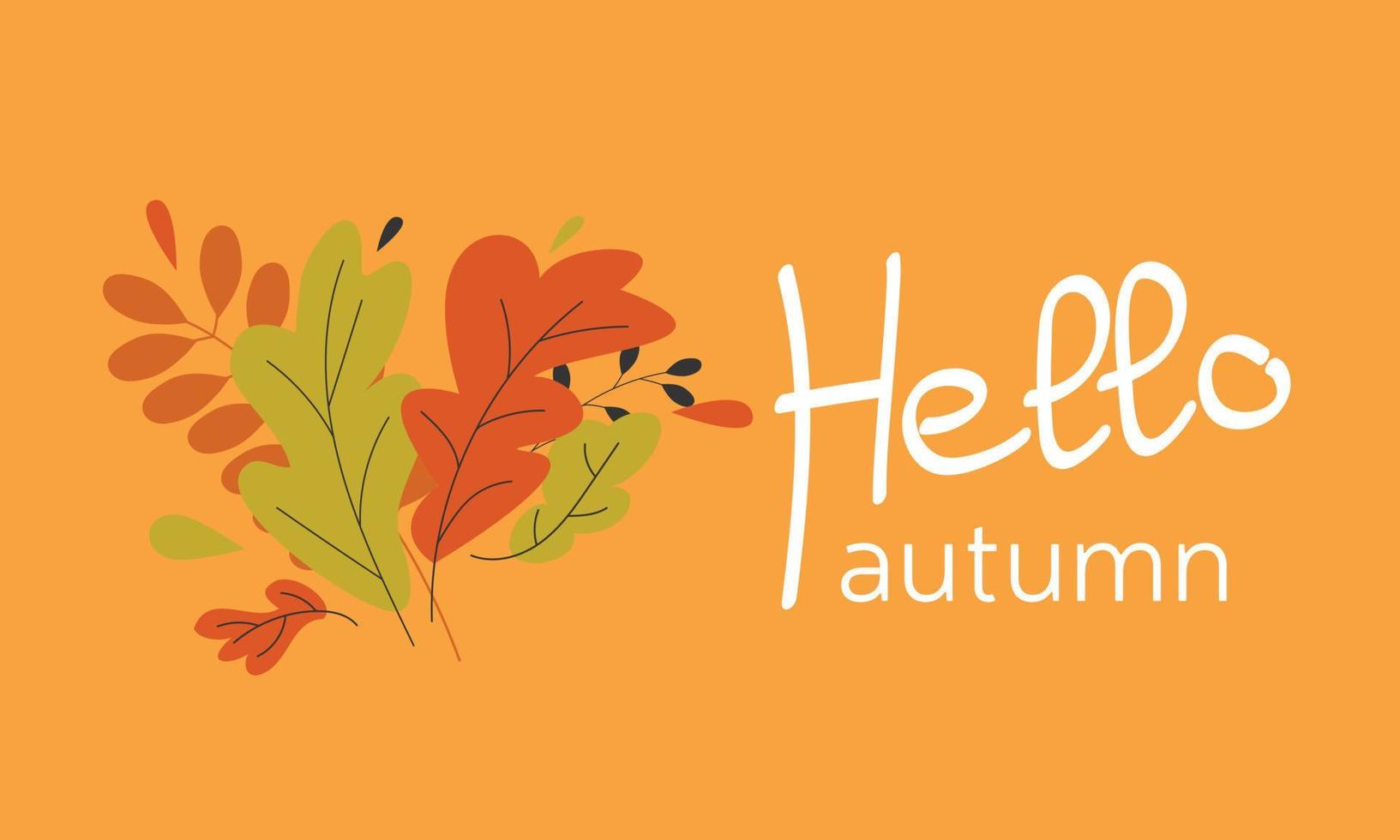 Hello autumn banner or card background with abstract leaves in orange and green color. vector illustration