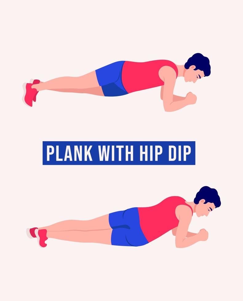 Plank with hip dip exercise, Men workout fitness, aerobic and exercises. vector