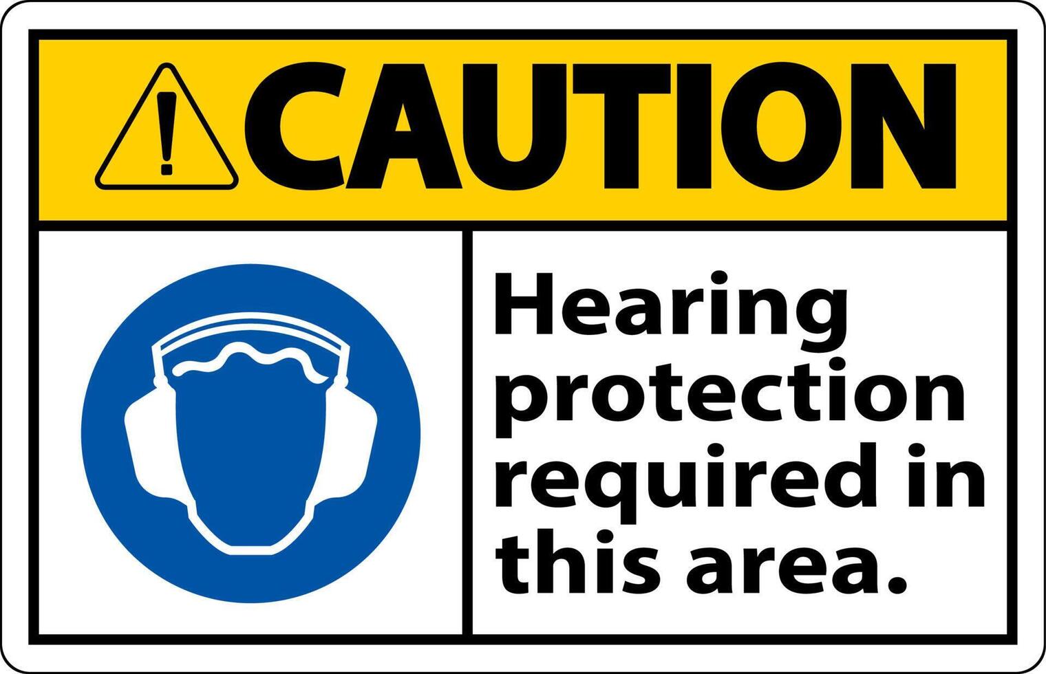 Caution Hearing Protection Required In This Area. On White Background vector