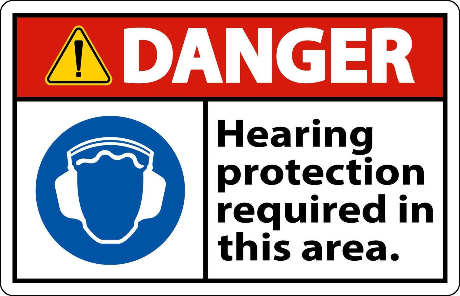 Danger Hearing Protection Required In This Area. On White Background vector
