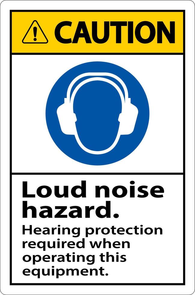 Caution Hearing Protection Required Sign On White Background vector