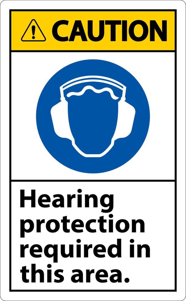 Caution Hearing Protection Required In This Area. On White Background vector