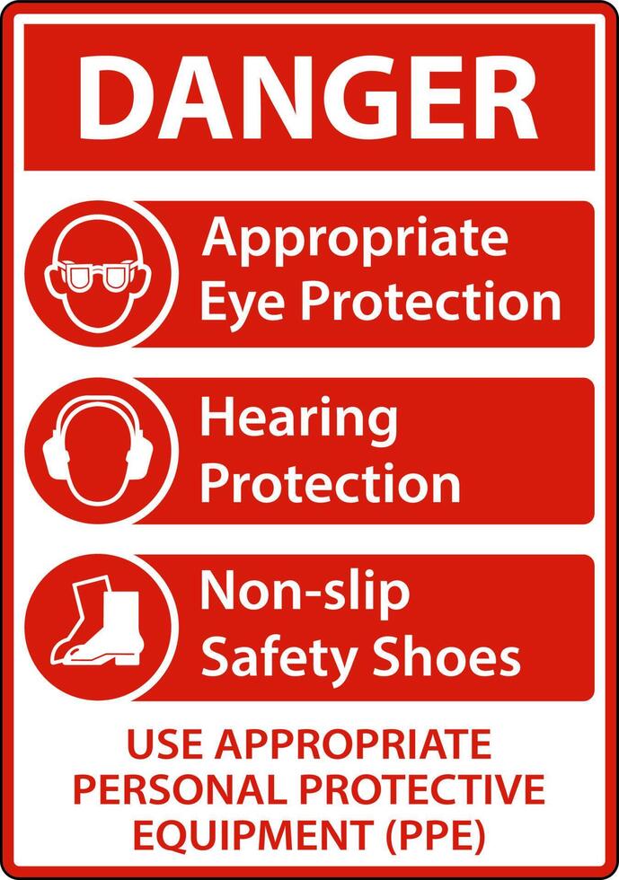 Danger Use Appropriate PPE Sign On White Background vector