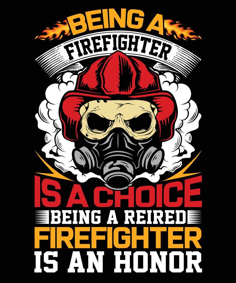 1ser bombero es una elección, y ser bombero jubilado es un diseño de honor. vector