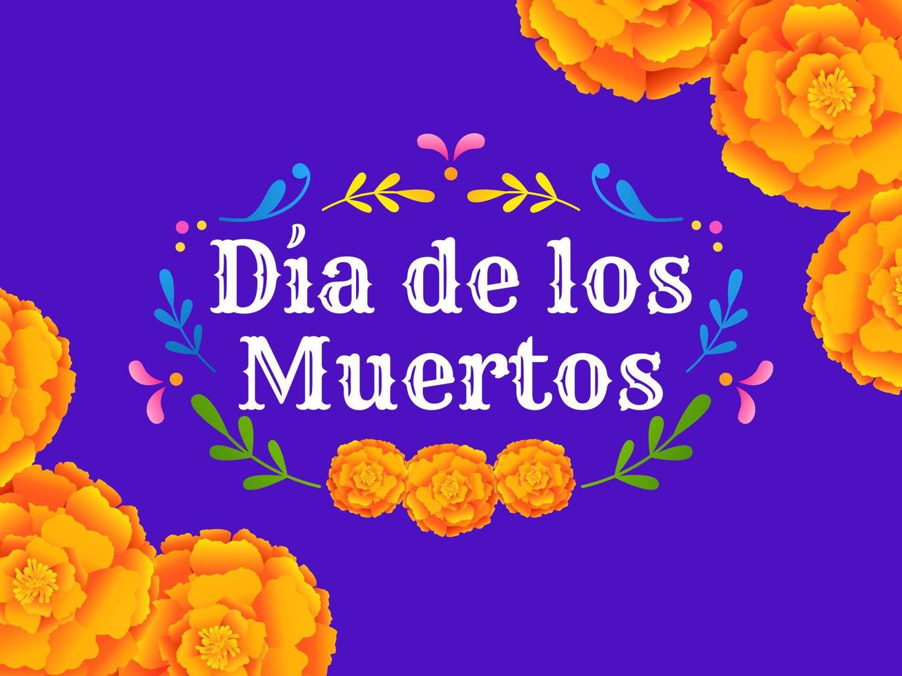 Day of the Dead. Banner with a frame of marigold flowers and the inscription Dia de Muertos. Template for background, banner, card, poster with inscription. Vector illustration.