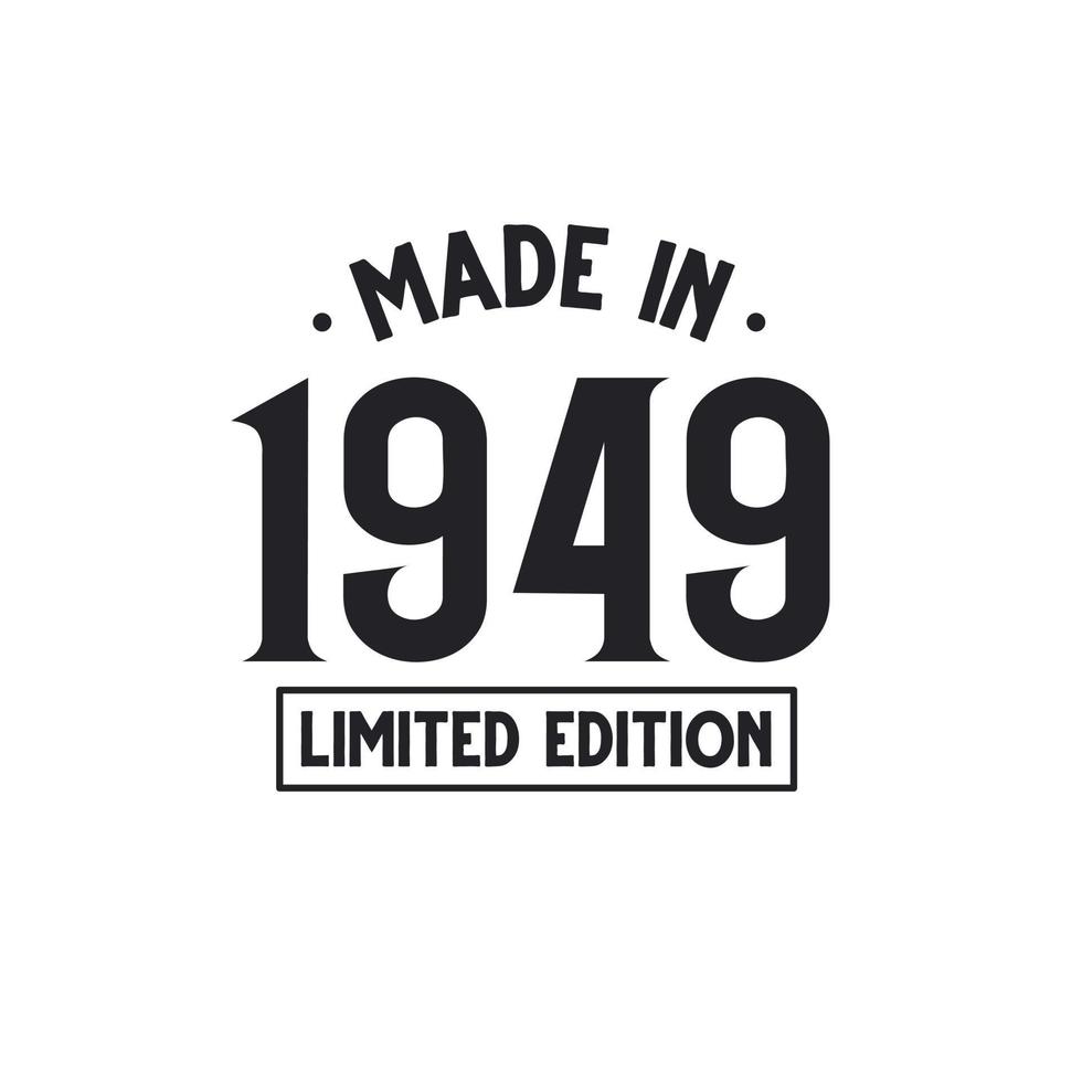 made-in-1949-limited-edition-11140271-vector-art-at-vecteezy