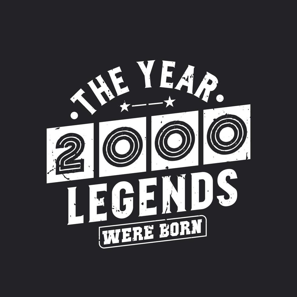 The year 2000 Legends were Born vector