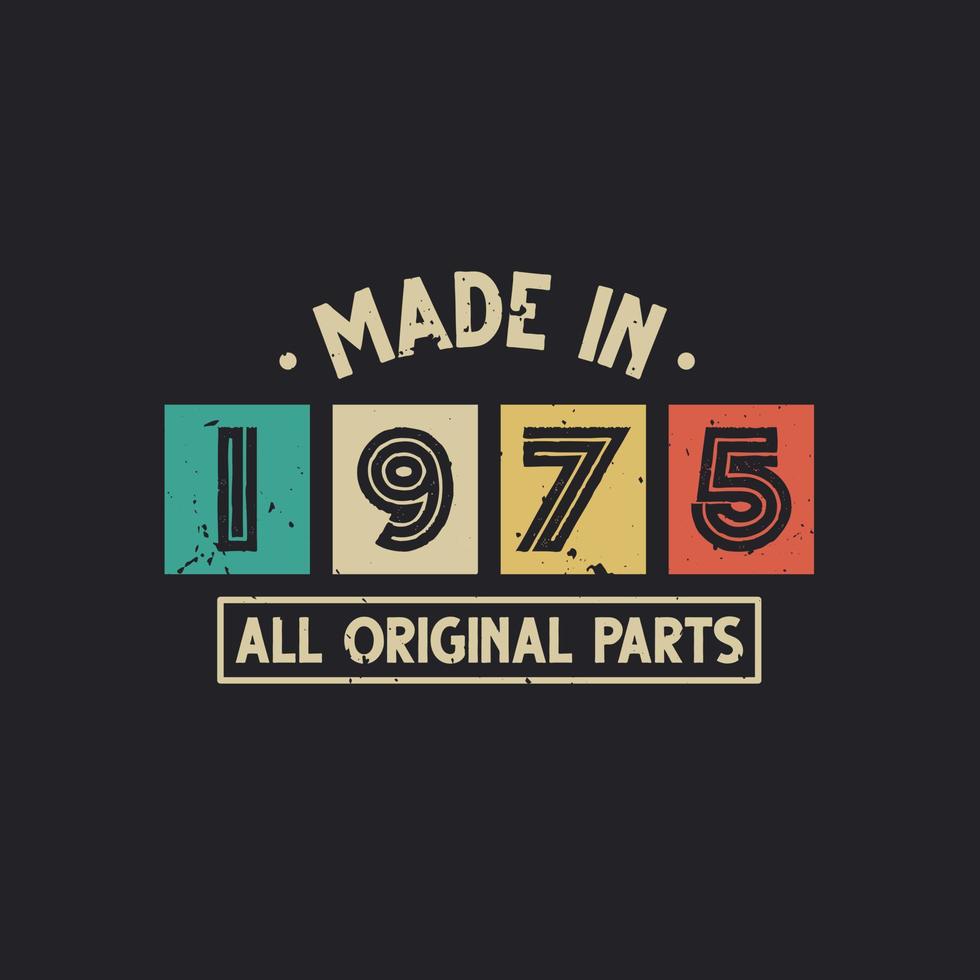 Made in 1975 All Original Parts 11140364 Vector Art at Vecteezy