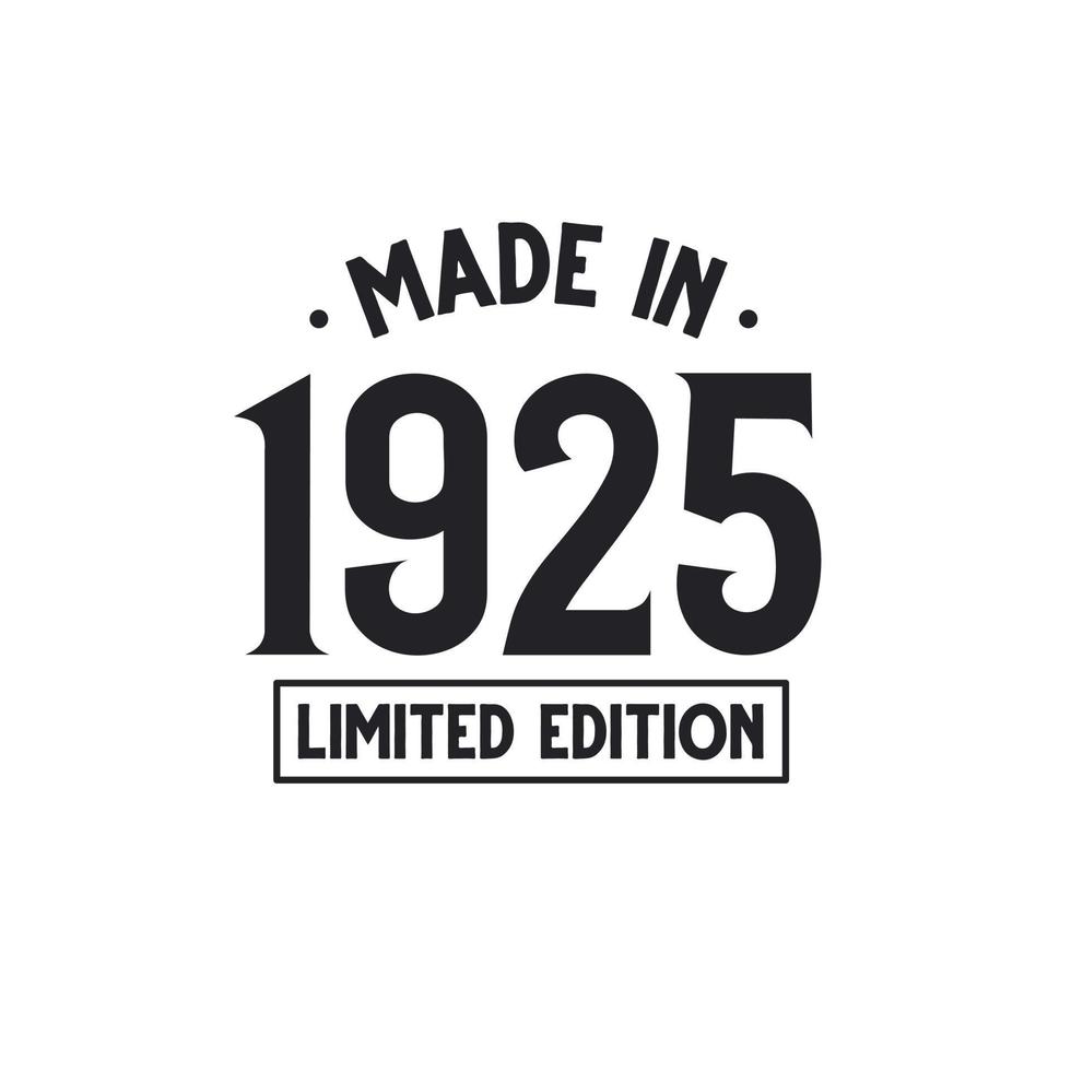 made-in-1925-limited-edition-11140392-vector-art-at-vecteezy