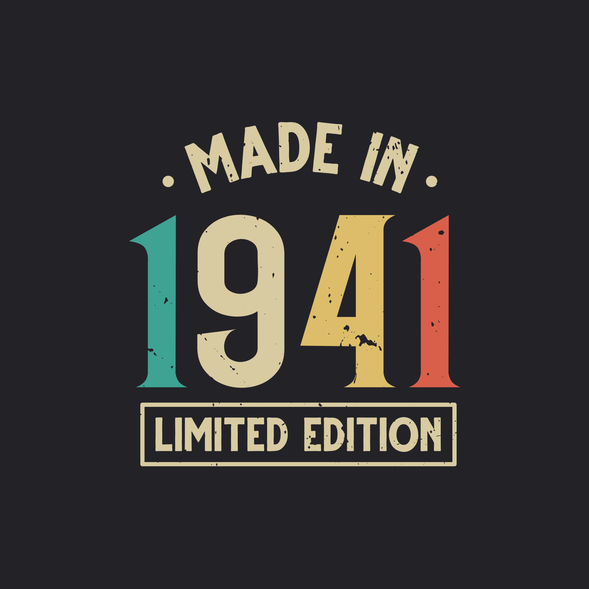 Vintage 1941 birthday, Made in 1941 Limited Edition 11140458 Vector Art ...