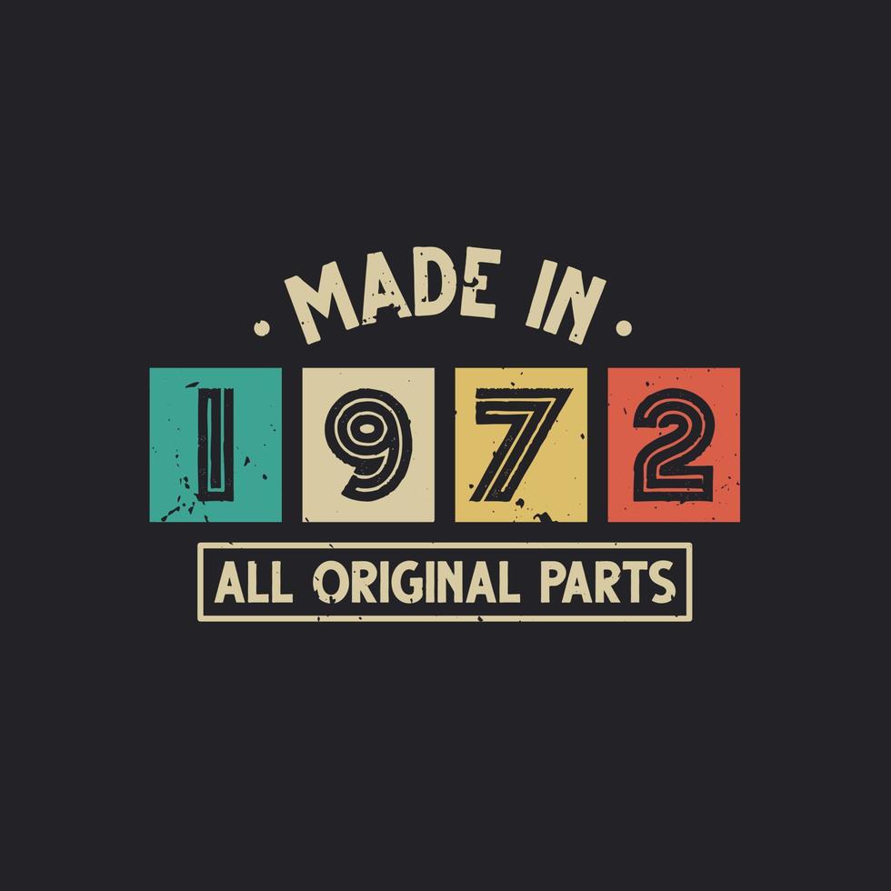 Made in 1972 All Original Parts vector