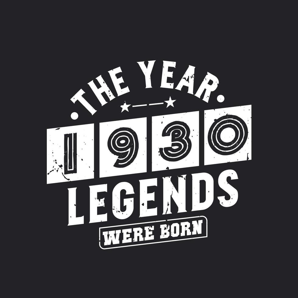 The year 1930 Legends were Born vector