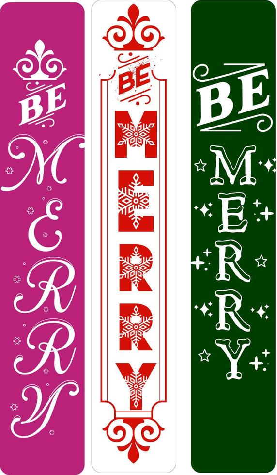 Be merry. Christmas vertical porch sign bundle for home decor, front door sign hanging, background. Christmas long sign vector design. Winter Farmhouse signs for Christmas decoration.