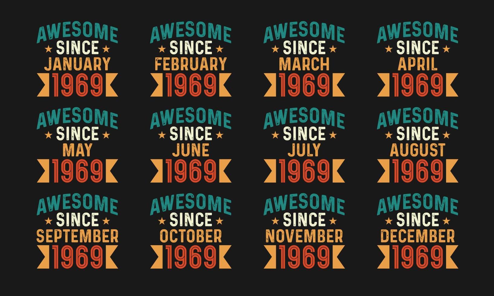 Awesome since January, February, March, April, May, June, July, August, September, October, November, and December 1969. Retro vintage all month in 1969 birthday celebration free download vector