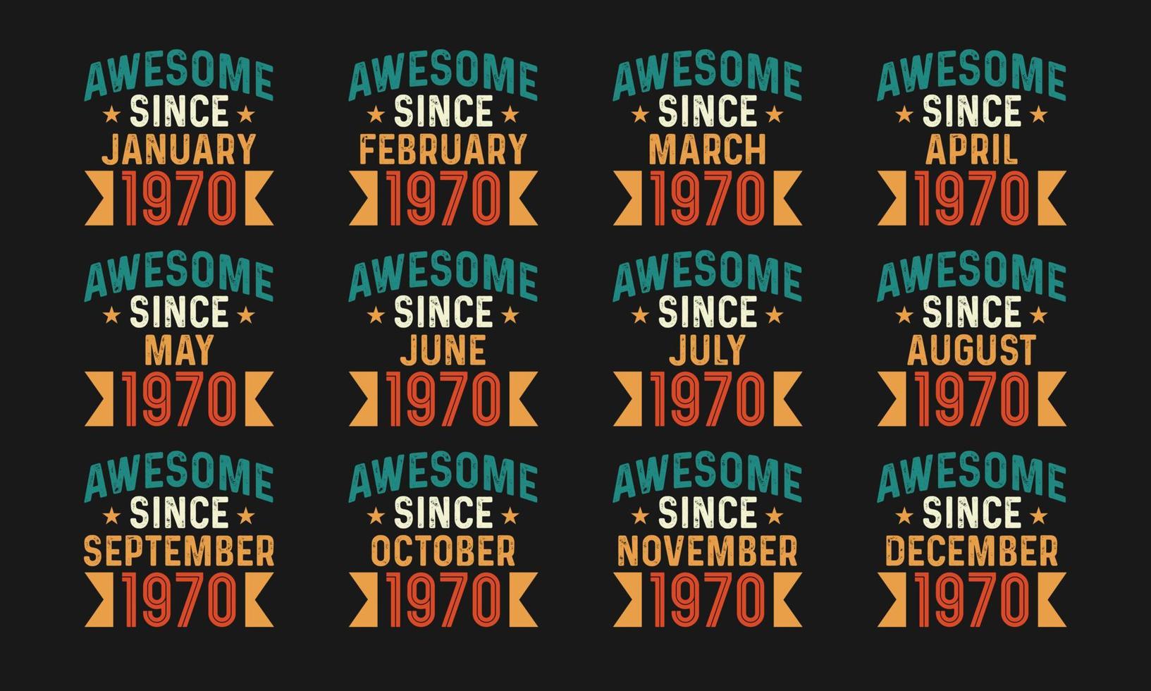 Awesome since January, February, March, April, May, June, July, August, September, October, November, and December 1970. Retro vintage all month in 1970 birthday celebration free download vector