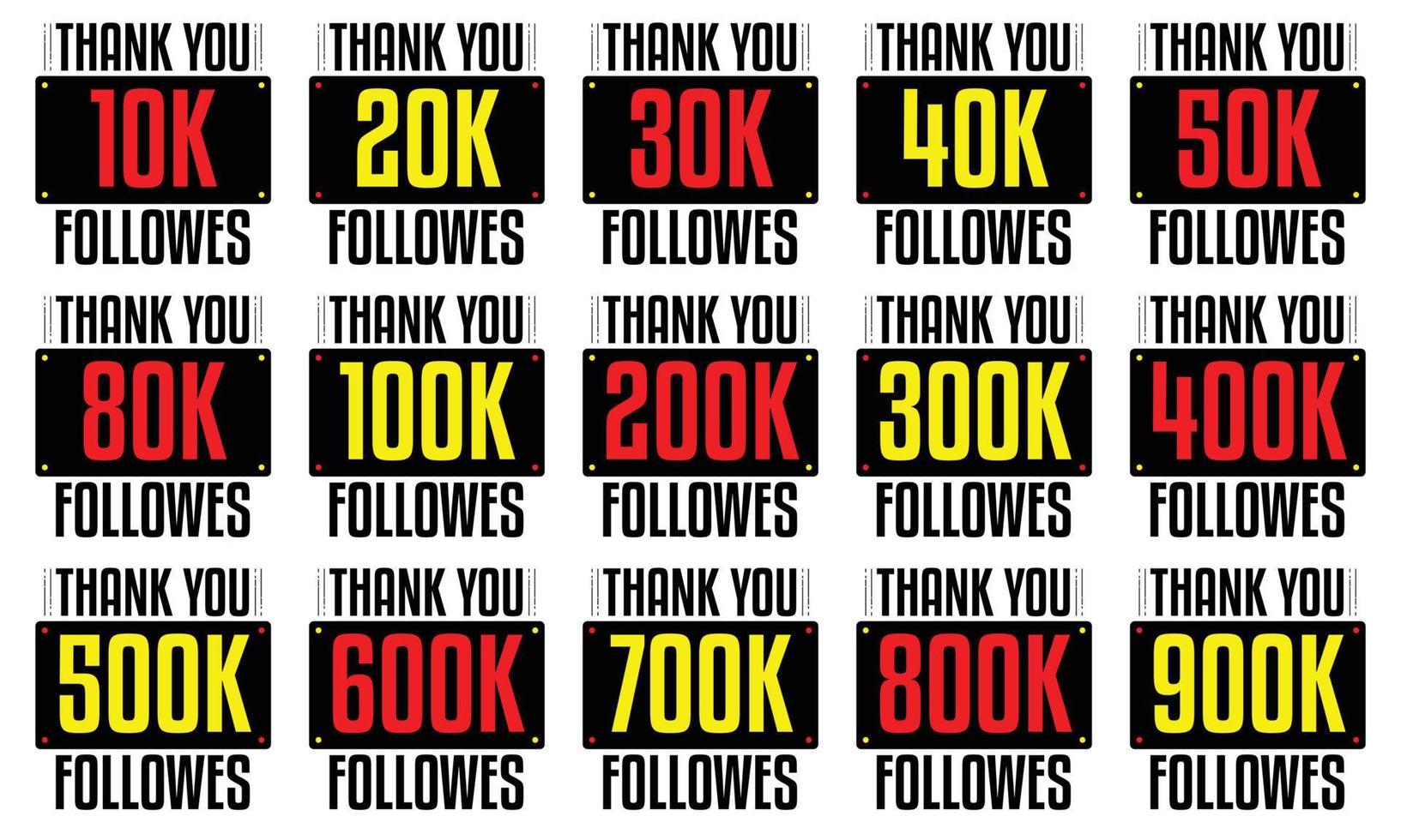 Greeting social card thank you 100k, 200k, 500k, 800k, and 900k followers. Thank you followers vector design free download
