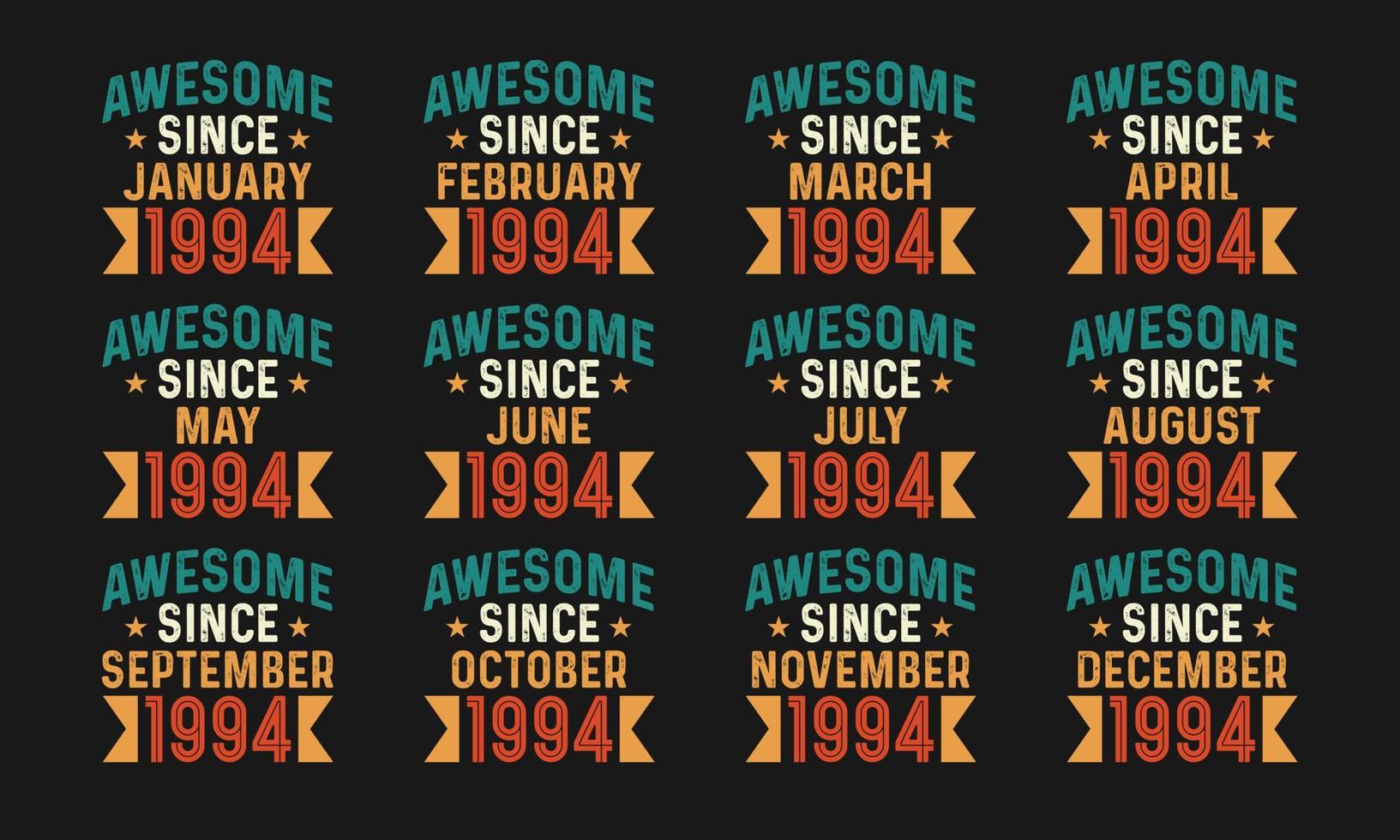 Awesome since January, February, March, April, May, June, July, August, September, October, November, and December 1994. Retro vintage all month in 1994 birthday celebration design free download vector