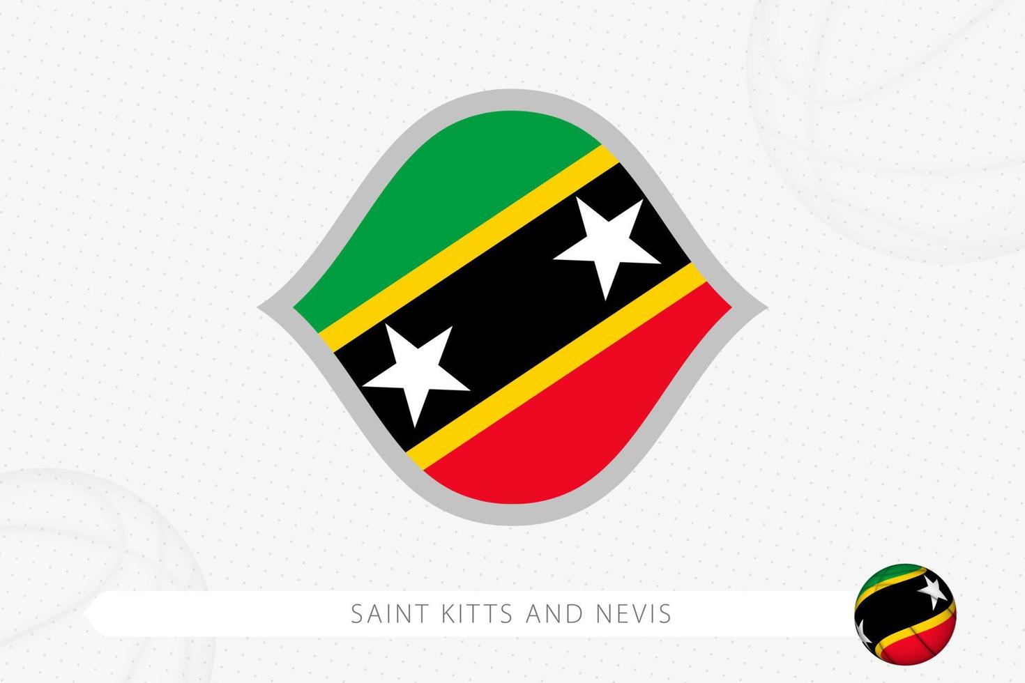 Saint Kitts and Nevis flag for basketball competition on gray basketball background. vector