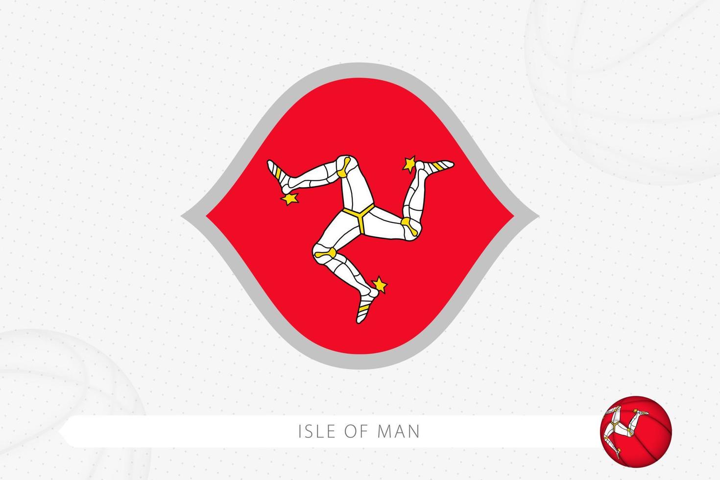 bandera de la isla de man para la competición de baloncesto sobre fondo gris de baloncesto. vector