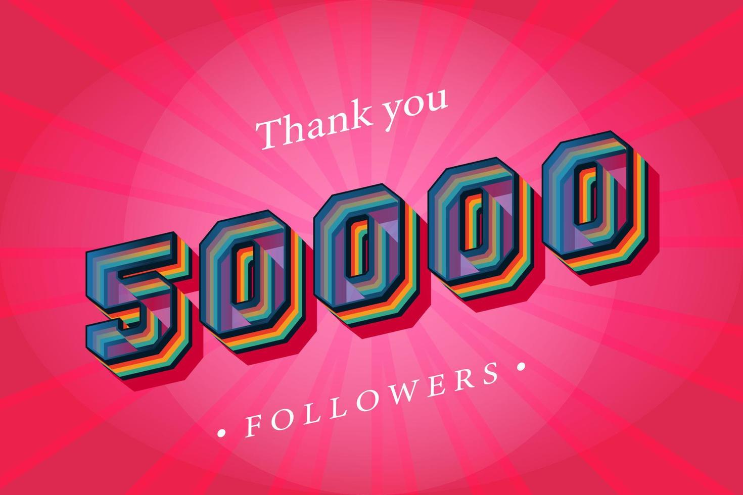 Thank you 50000 social followers and subscribers with numbers Trendy Retro text effect 3d render vector