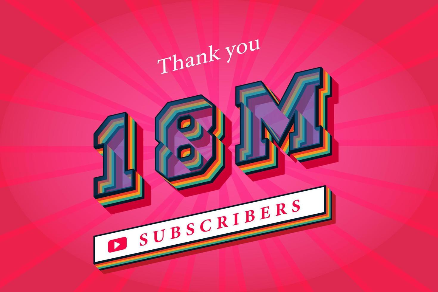 18m subscribers celebration thank you social media banner. 18 million subscribers 3d rendering vector