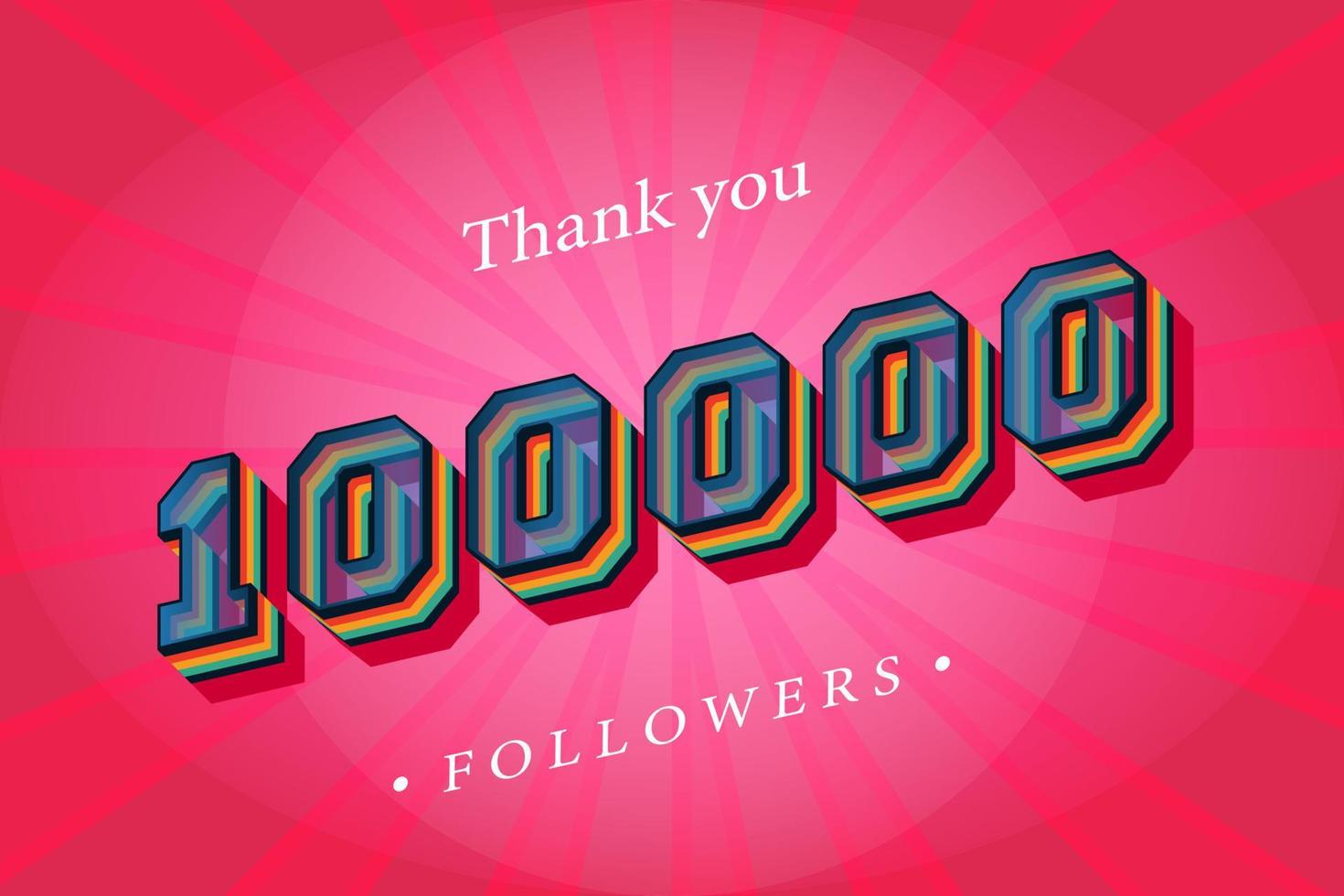 gracias 100000 seguidores sociales y suscriptores con números efecto de texto retro de moda 3d render vector