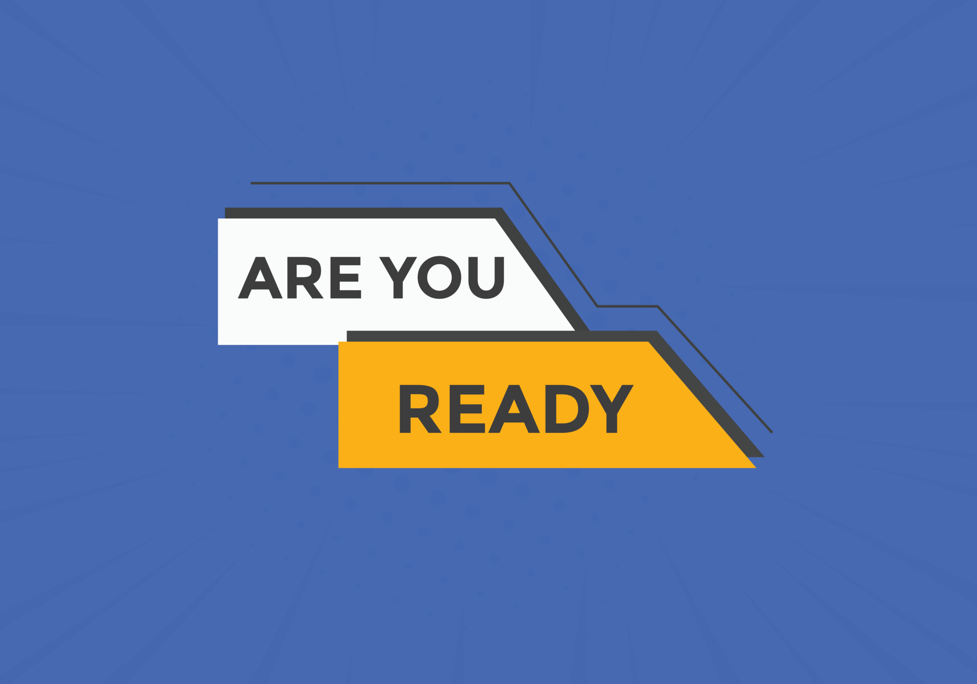 Are you ready button speech bubble. Are you ready Colorful label sign