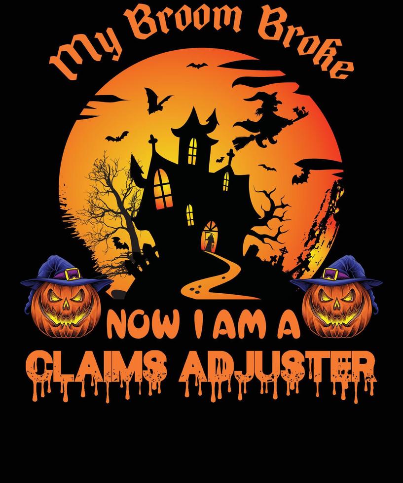 CLAIMS ADJUSTER T-SHIRT DESIGN FOR HALLOWEEN vector