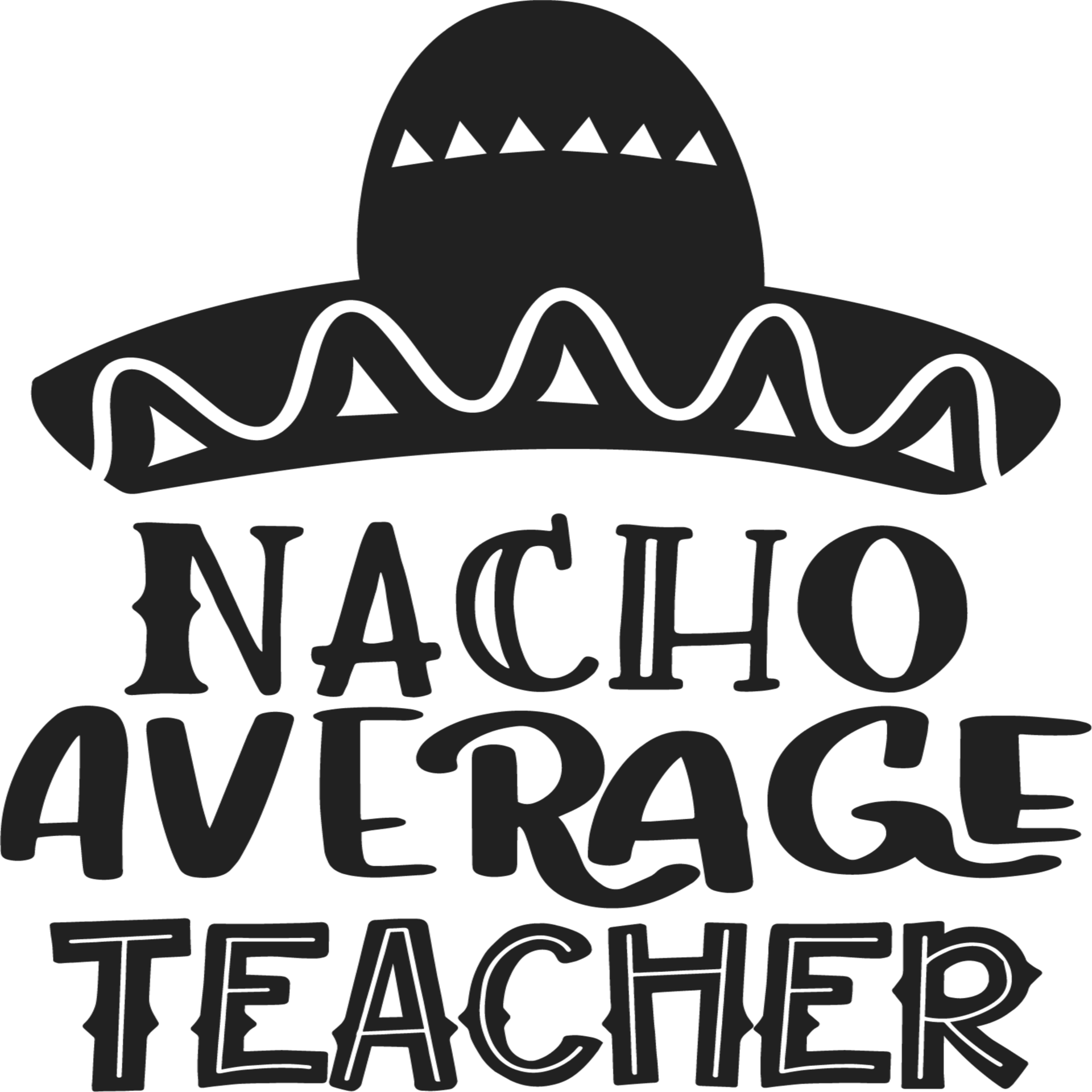 Nacho Average Teacher 11198978 PNG