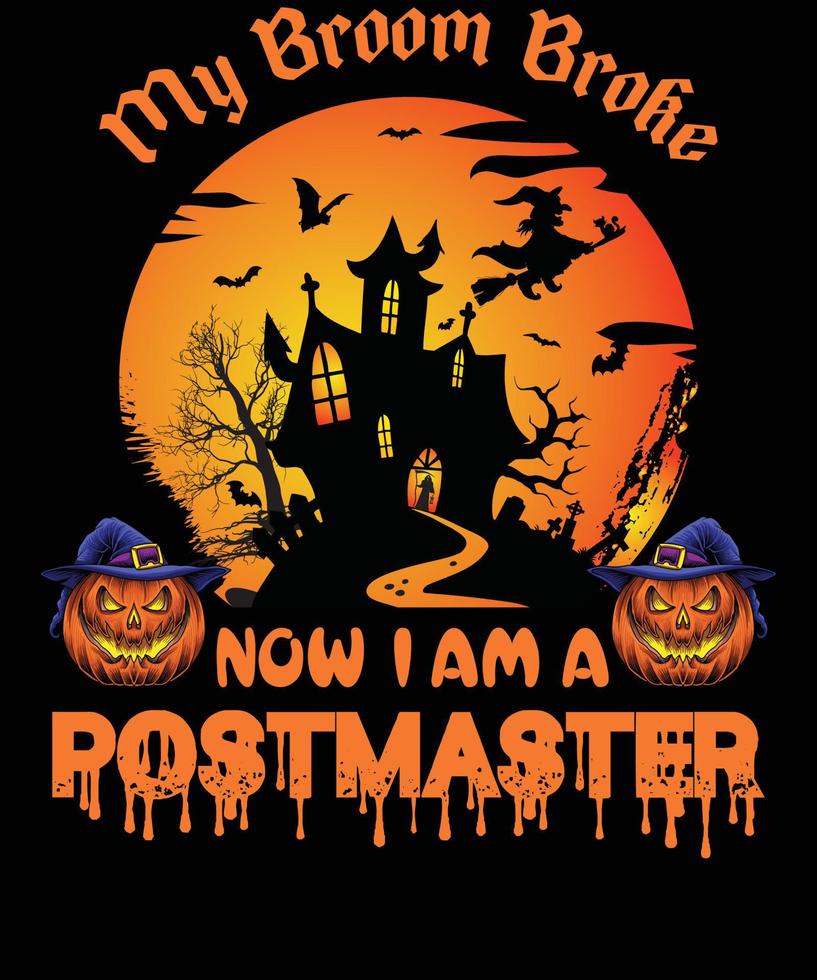 My Broom Broke Now I Am A Postmaster vector