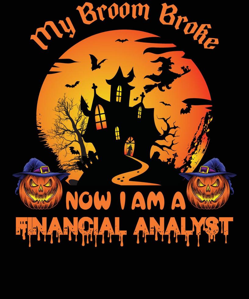 FINANCIAL ANALYST T-SHIRT DESIGN FOR HALLOWEEN vector