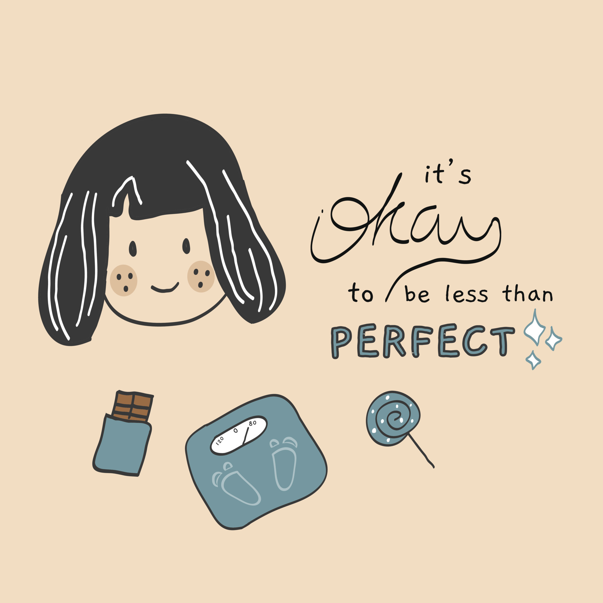 Inspirational quotes with cute 's okay to be less than perfect. Perfect for quote card, lettering poster or female graphic t-shirt print. Vector illustration. 11200666 Vector Art at Vecteezy Inspirational quotes with cute 's okay to be less than perfect. Perfect for quote card, lettering poster or female graphic t-shirt print. Vector illustration. 11200666 Vector Art at Vecteezy