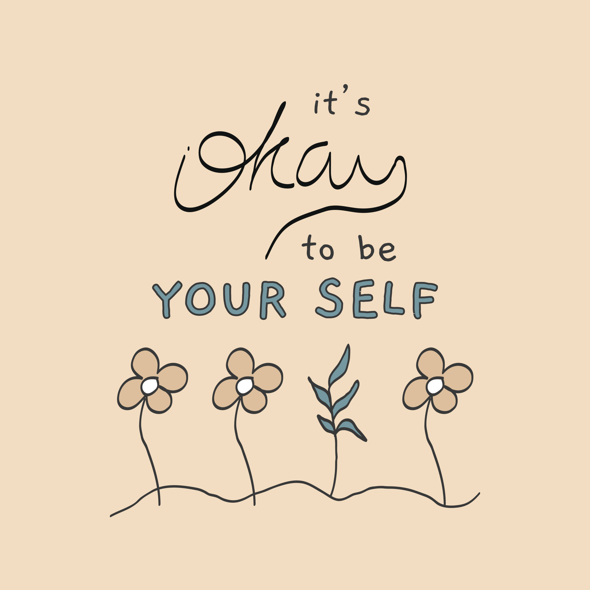 Inspirational quotes with cute illustration.it\'s okay to be your ...