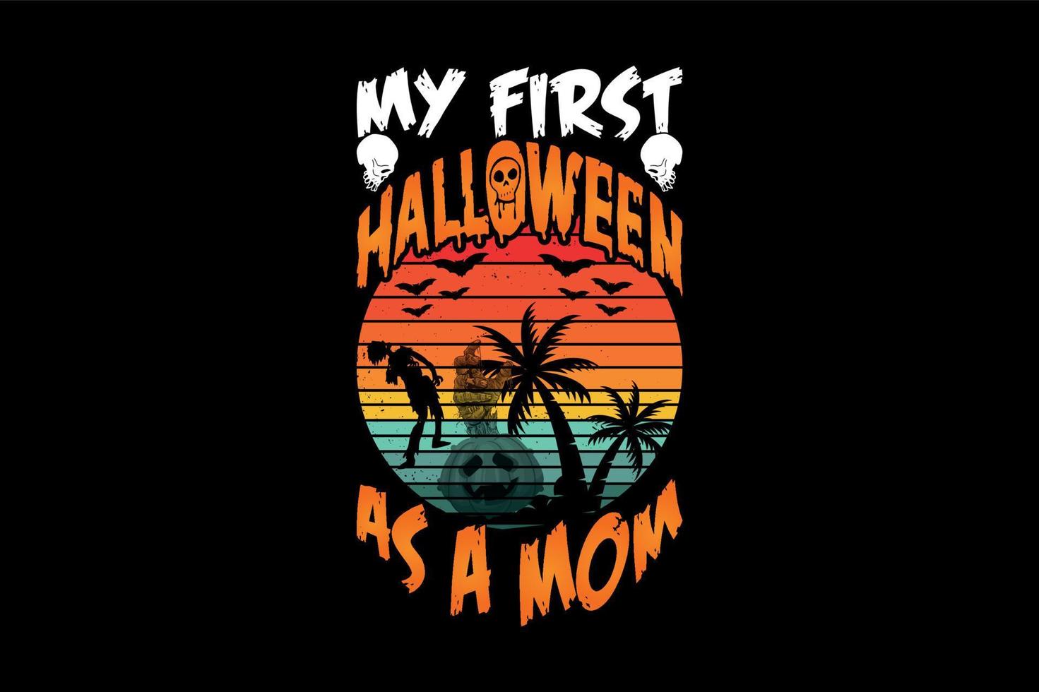 mi primer halloween como mamá, diseño de camiseta de halloween vector