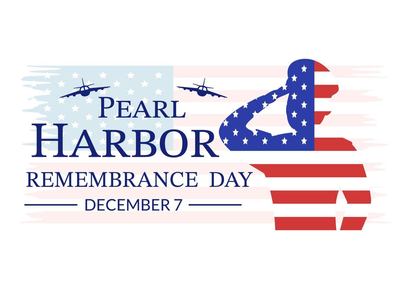 Happy Pearl Harbor Remembrance Day on December 7 Template Hand Drawn Cartoon Flat Illustration for National Memorial of Ceremony vector