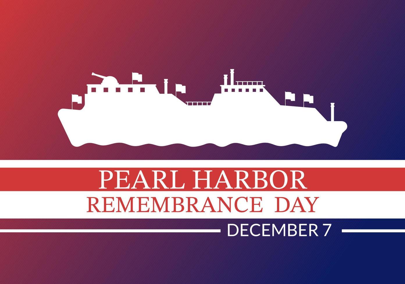Happy Pearl Harbor Remembrance Day on December 7 Template Hand Drawn Cartoon Flat Illustration for National Memorial of Ceremony vector