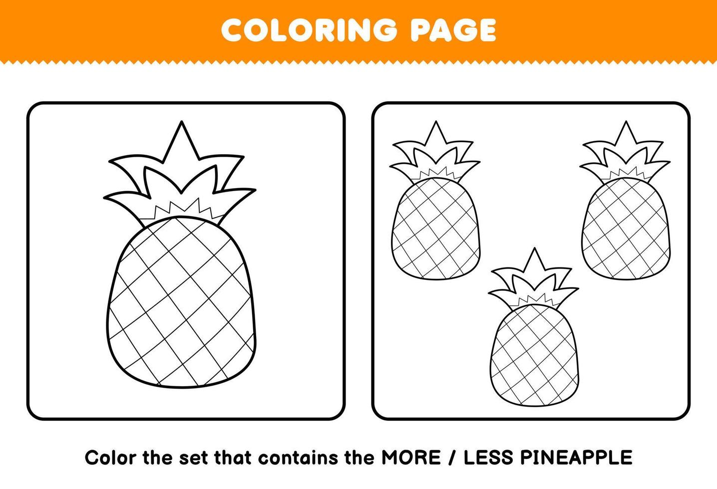 Education game for children coloring page more or less picture of cartoon pineapple fruit line art set printable worksheet vector