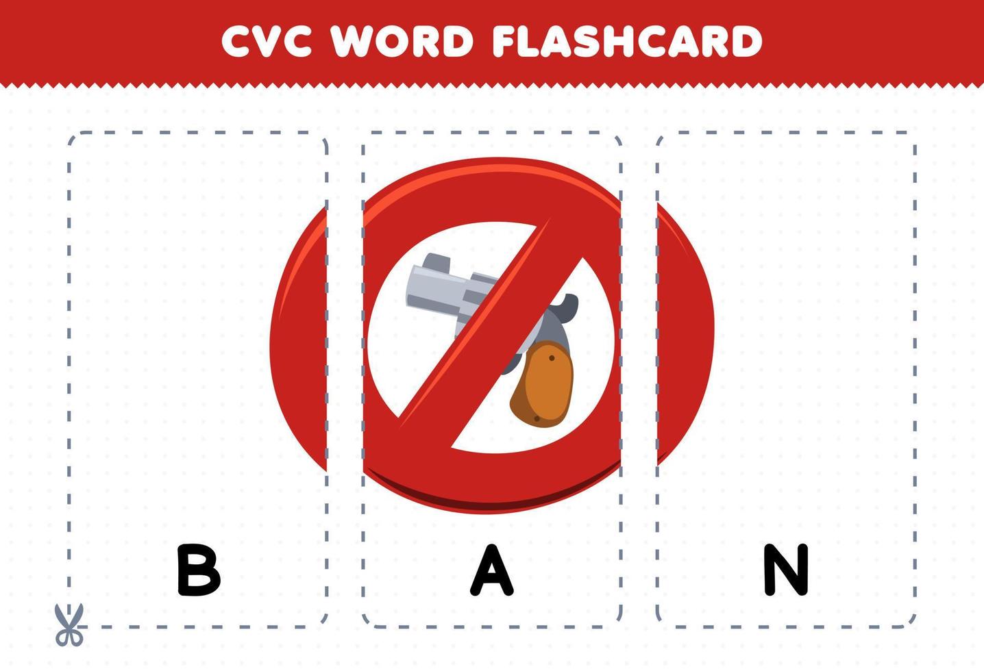 Education game for children learning consonant vowel consonant word with cute cartoon BAN sign for gun illustration printable flashcard vector