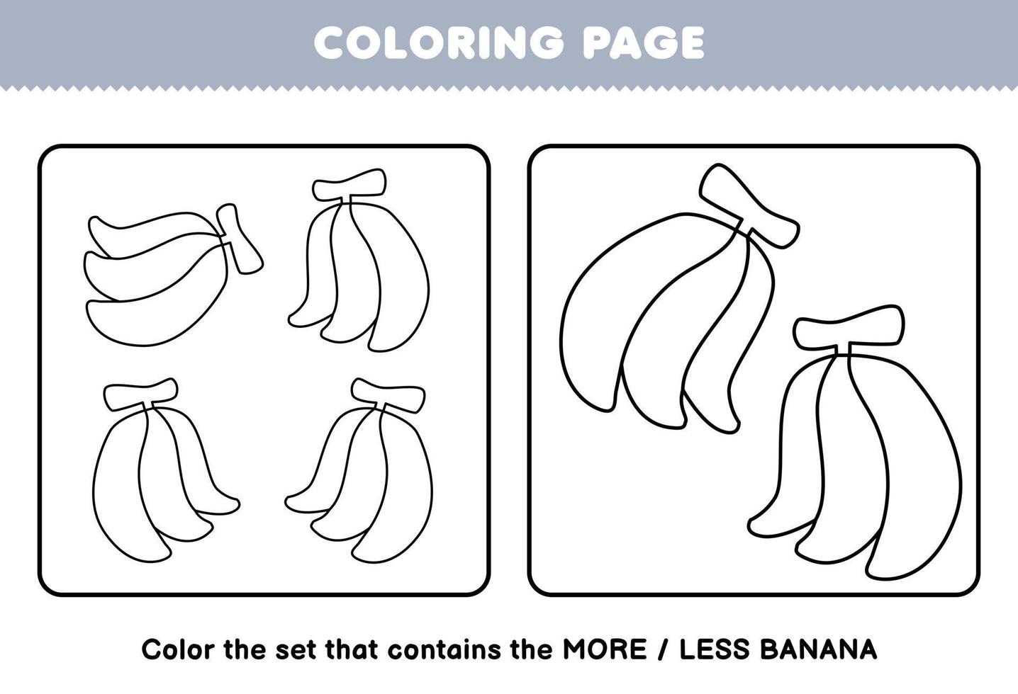 Education game for children coloring page more or less picture of cartoon banana fruit line art set printable worksheet vector