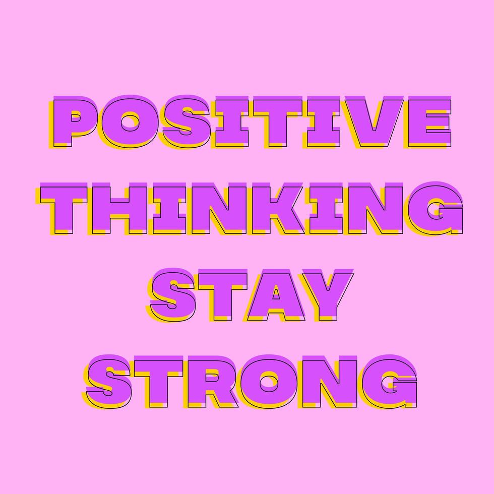 Inspirational motivation message quote about positive thinking and stay strong concept for cheer up after lock down and coronavirus photo