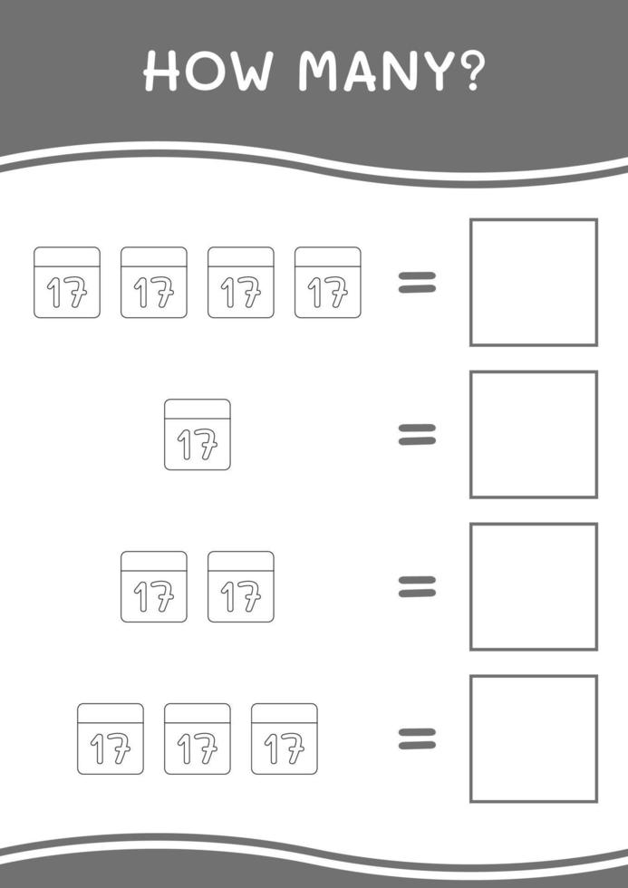 How many of Calender, game for children. Vector illustration, printable worksheet