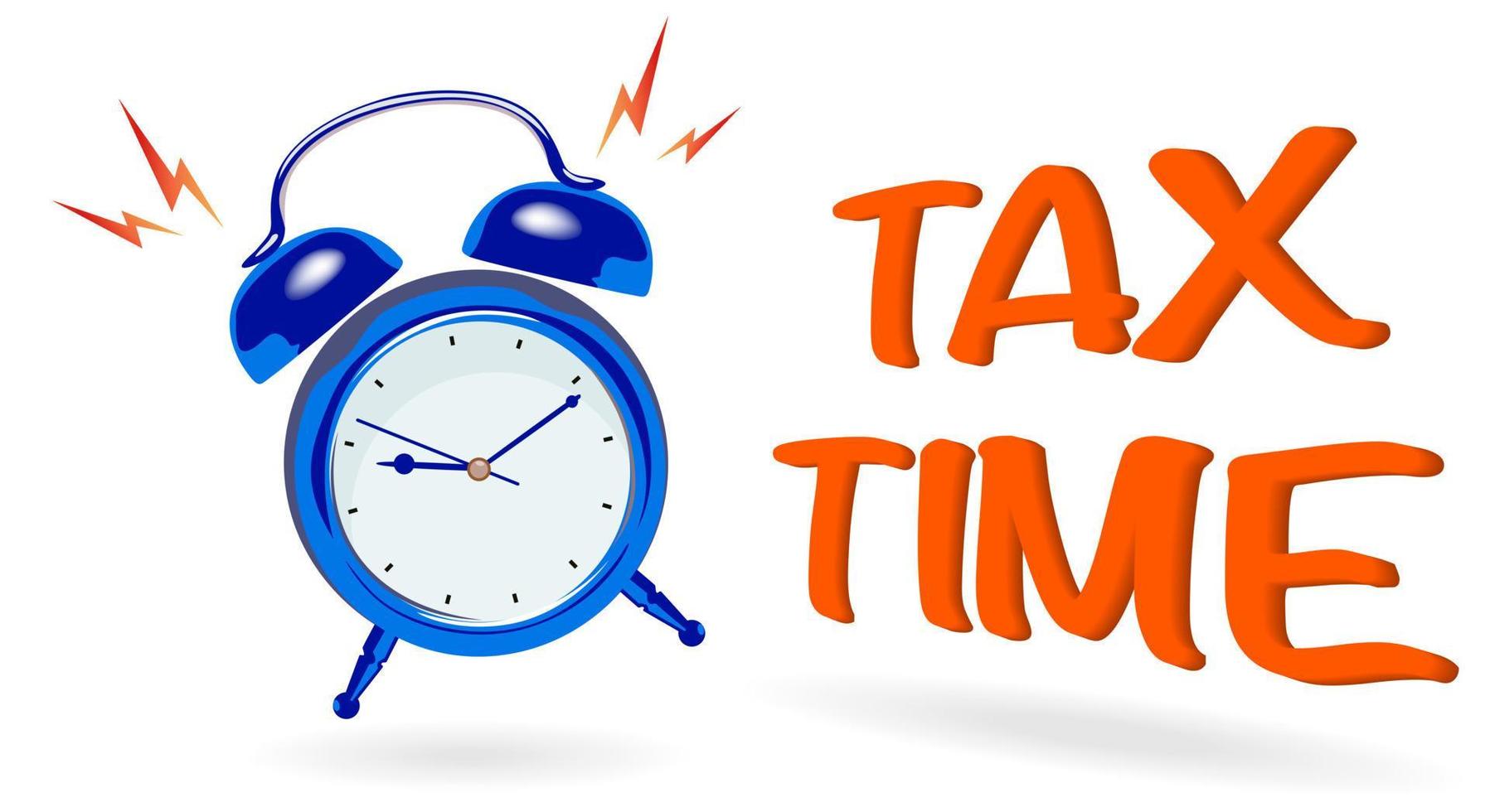 Tax Time, blue alarm clock sounds the alarm, over white background. Vector illustration
