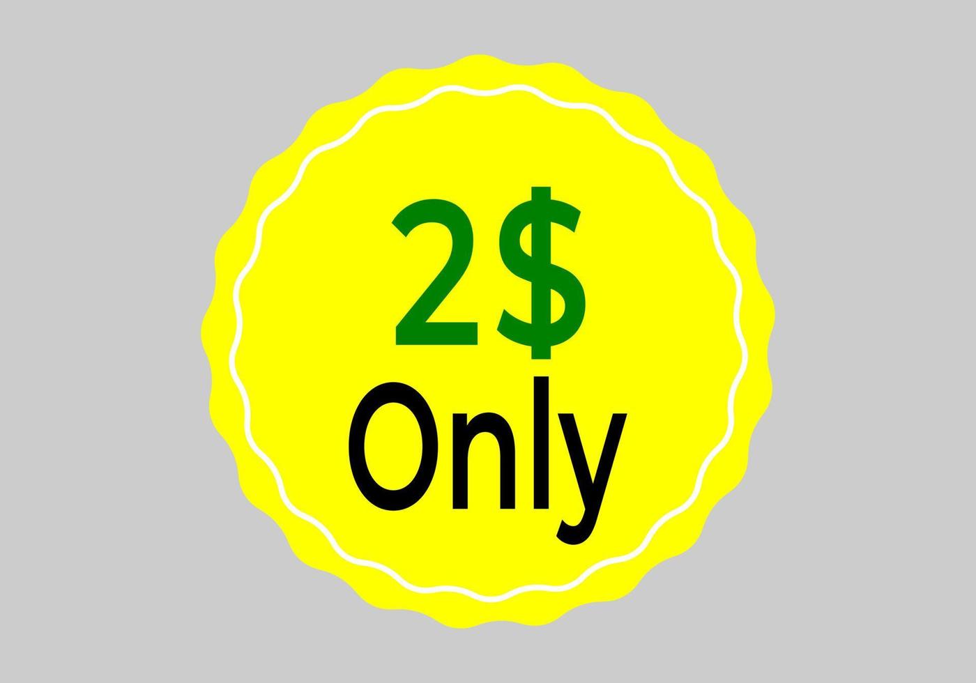 Dollar Only Coupon sign or Label or discount voucher Money Saving label, stamp Vector Illustration with fantastic font on yellow background