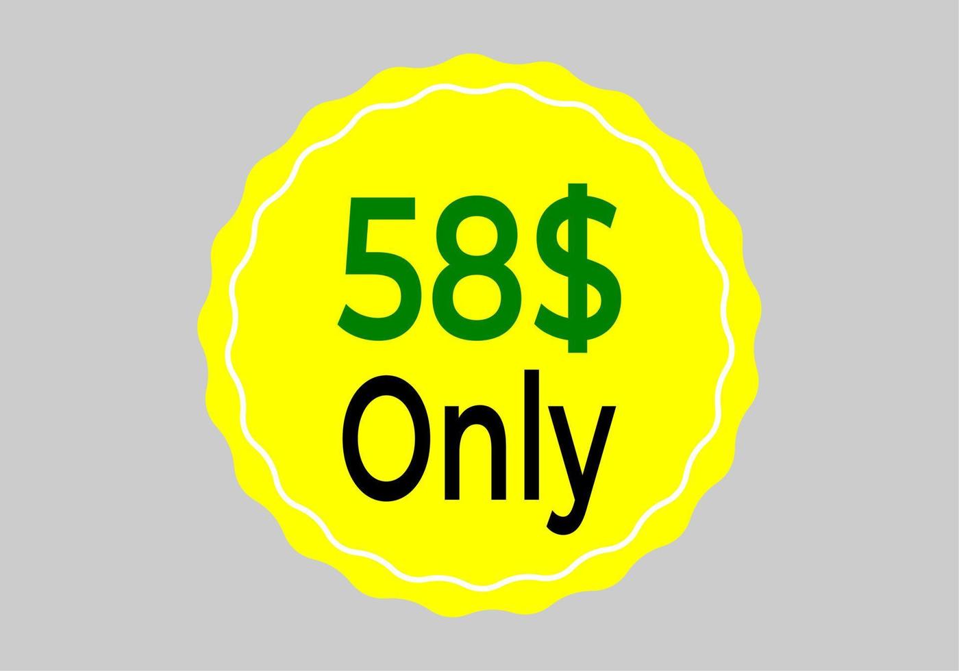 Dollar Only Coupon sign or Label or discount voucher Money Saving label, stamp Vector Illustration with fantastic font on yellow background