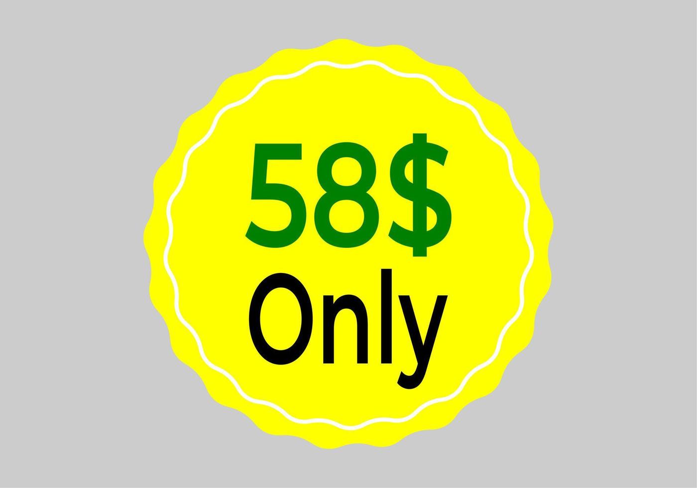 Dollar Only Coupon sign or Label or discount voucher Money Saving label, stamp Vector Illustration with fantastic font on yellow background