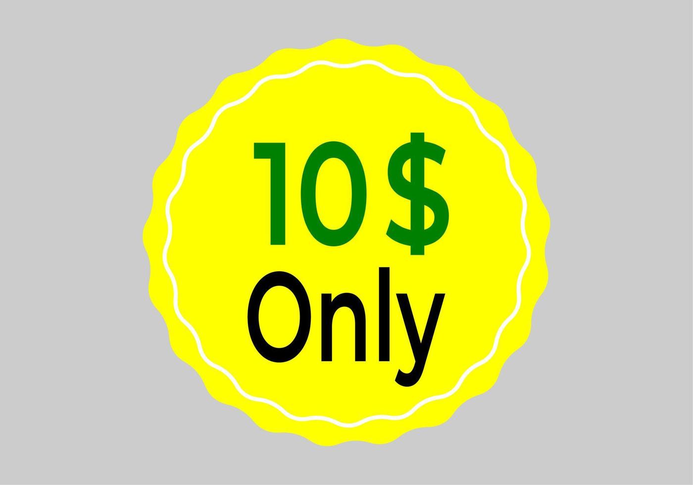 Dollar Only Coupon sign or Label or discount voucher Money Saving label, stamp Vector Illustration with fantastic font on yellow background